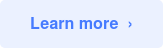 Learn more  ›